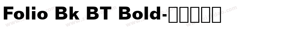 Folio Bk BT Bold字体转换